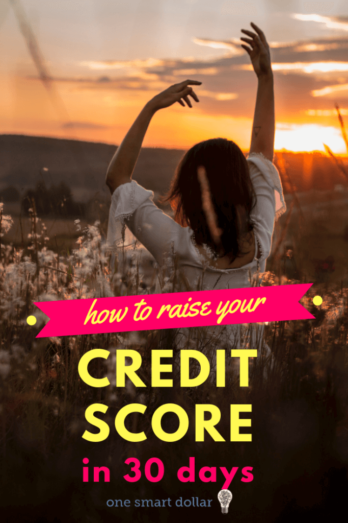 How To Raise Your Credit Score In Days One Smart Dollar