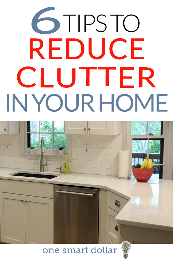 6-tips-reduce-clutter | One Smart Dollar