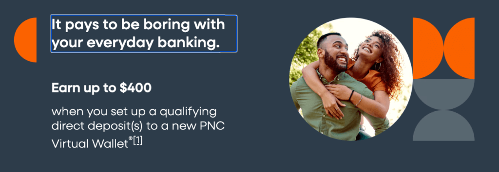 Check out all the available PNC Bank promotions.